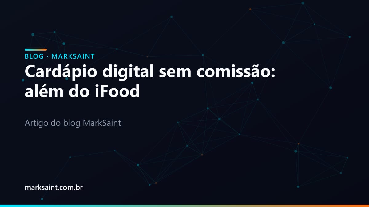 Cardápio digital sem comissão: além do iFood