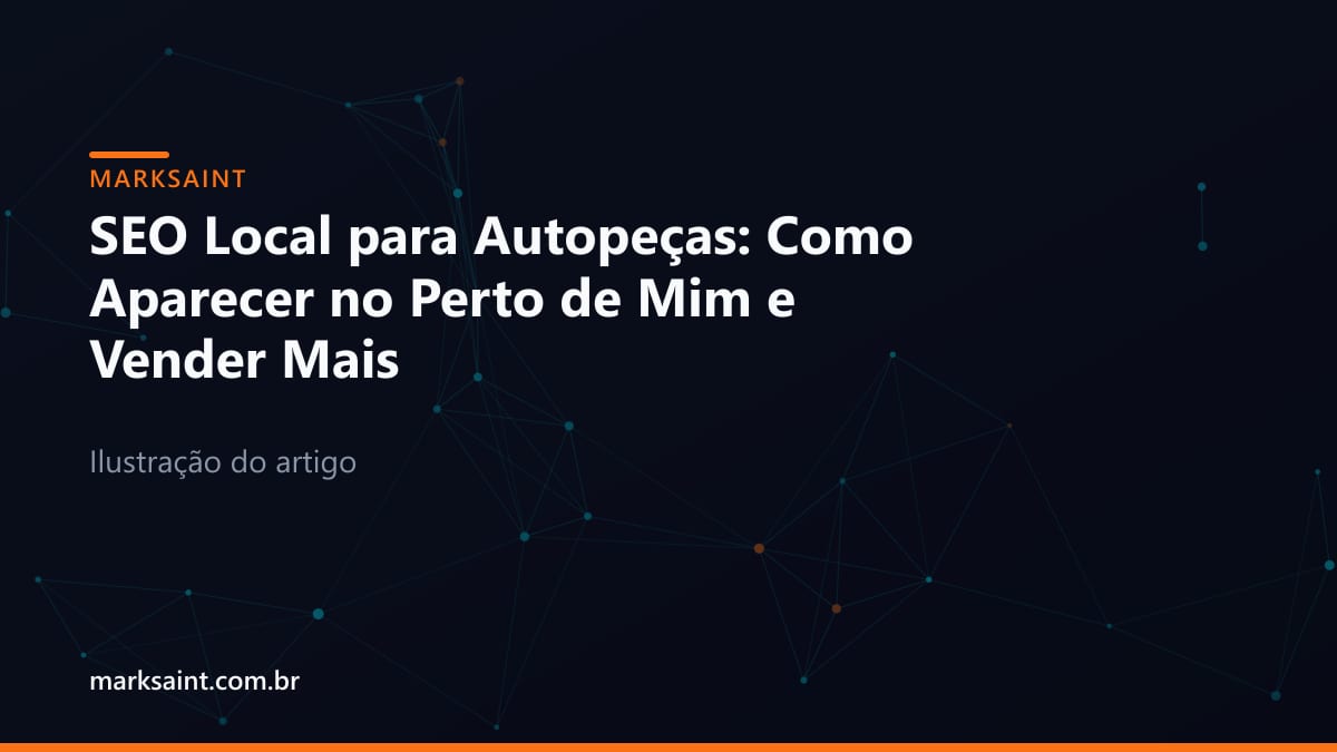 Painel de análise de desempenho de SEO local e visibilidade no Google Maps para lojas de autopeças
